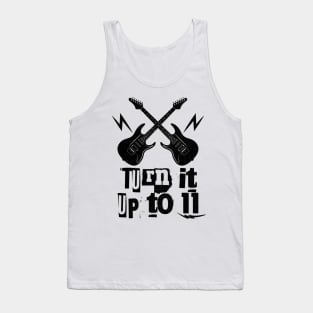 Turn It Up To 11 Rock N Roll Guitarist Tank Top